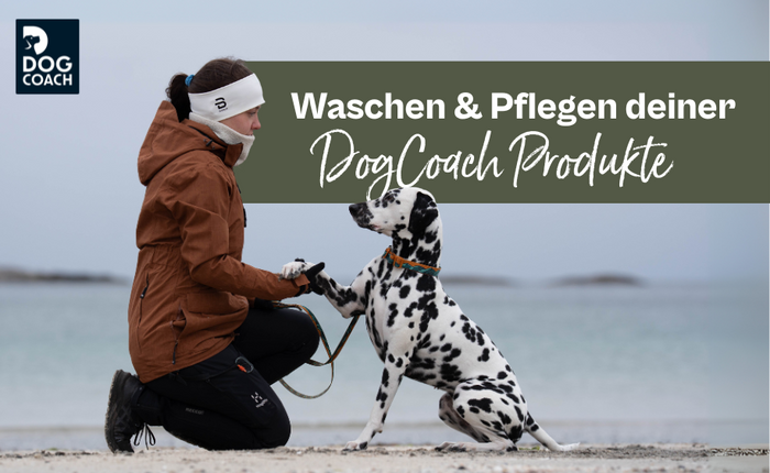 Waschen & Pflegen deiner DogCoach Produkte